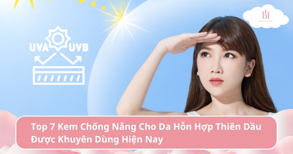 kem chống nắng cho da hỗn hợp thiên dầu